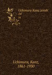 Uchimura Kanz zensh. 14