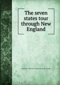 The seven states tour through New England