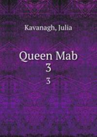 Queen Mab. 3