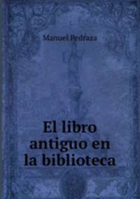 El libro antiguo en la biblioteca