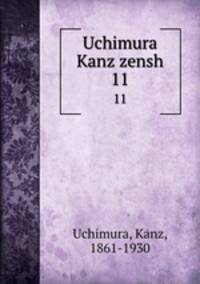 Uchimura Kanz zensh. 11