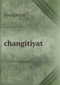 changitiyat