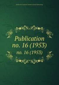 Publication. no. 16 (1953)