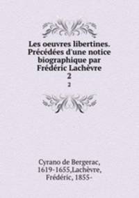 Les oeuvres libertines. Precedees d