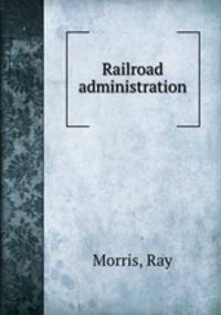 Railroad administration