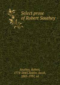 Select prose of Robert Southey
