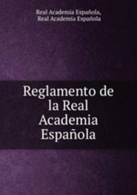 Reglamento de la Real Academia Espanola