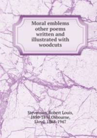 Moral emblems & other poems written and illustrated with woodcuts