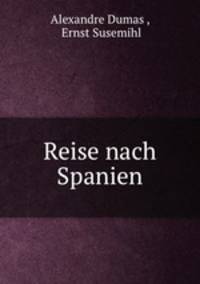 Reise nach Spanien