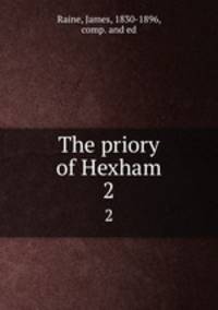 The priory of Hexham. 2