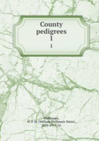 County pedigrees. 1