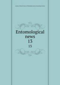 Entomological news. 13