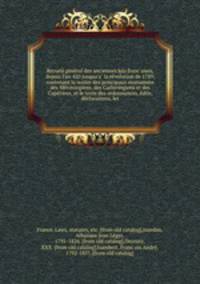 Recueil ge?ne?ral des anciennes lois franc?aises, depuis l