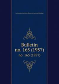 Bulletin. no. 165 (1957)