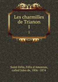 Les charmilles de Trianon. 1