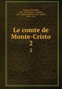 Le comte de Monte-Cristo. 2