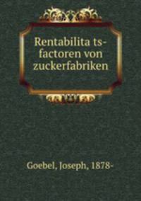 Rentabilita?ts-factoren von zuckerfabriken