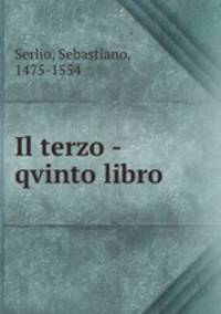 Il terzo -qvinto libro .