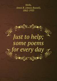 Just to help; some poems for every day