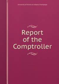 Report of the Comptroller