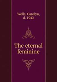 The eternal feminine