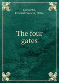 The four gates