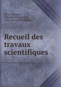 Recueil des travaux scientifiques