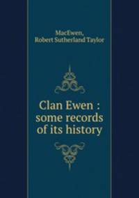 Clan Ewen : some records of its history