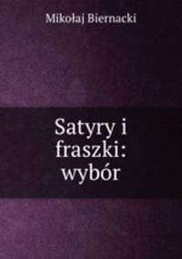 Satyry i fraszki: wybor