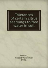 Tolerances of certain citrus seedlings to free water in soil