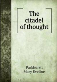 The citadel of thought