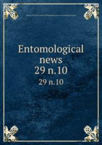 Entomological news. 29 n.10