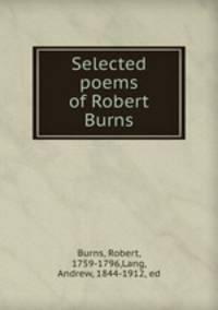 Selected poems of Robert Burns