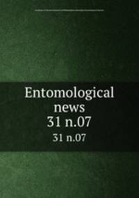 Entomological news. 31 n.07