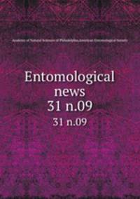 Entomological news. 31 n.09