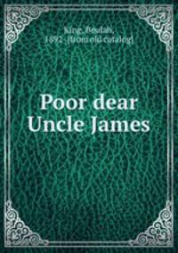 Poor dear Uncle James