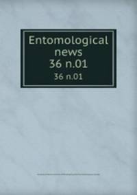 Entomological news. 36 n.01