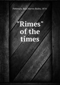 "Rimes" of the times