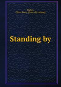 Standing by