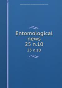 Entomological news. 25 n.10