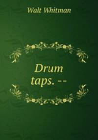 Drum taps. --