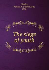The siege of youth