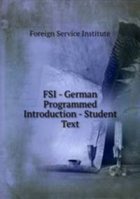 FSI - German Programmed Introduction - Student Text