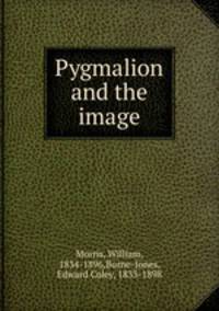 Pygmalion and the image