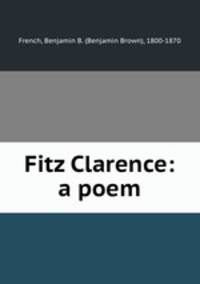 Fitz Clarence: a poem
