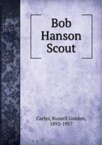 Bob Hanson Scout