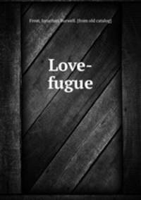 Love-fugue