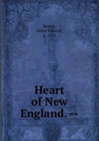 Heart of New England. --