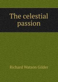 The celestial passion