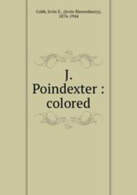 J. Poindexter : colored